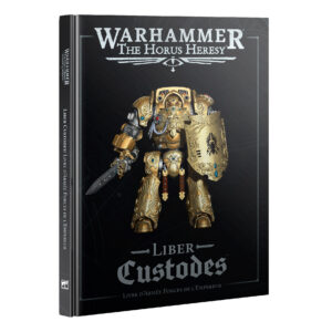 HORUS HERESY: LIBER CUSTODES (FRANCAIS)