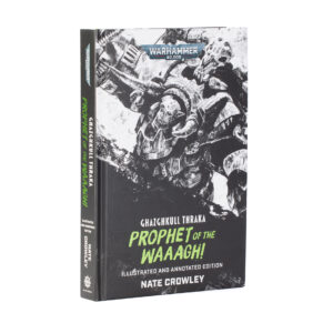 GHAZGHKULL THRAKA: PROPHET O/T WAAAGH!