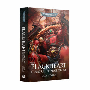 BLACKHEART: CLAWS OF THE MAELSTROM (HB)