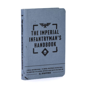 THE IMPERIAL INFANTRYMAN'S HANDBOOK